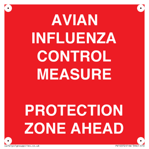 AVIAN INFLUENZA CONTROL MEASURE PROTECTION ZONE AHEAD